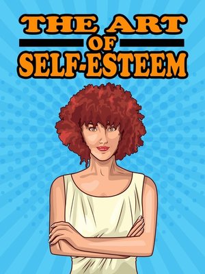 cover image of The Art of Self-Esteem
